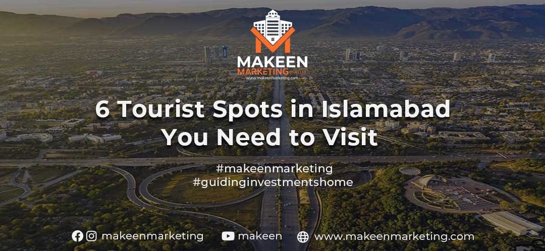 Tourist Spots in Islamabad You Need to Visit in 2021