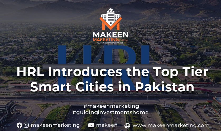 HRL Introduces Top Tier Smart Cities in Pakistan | Best Investments