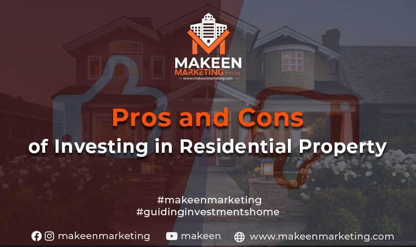 Pros and Cons of Investing in a Residential Property | A Complete Guide