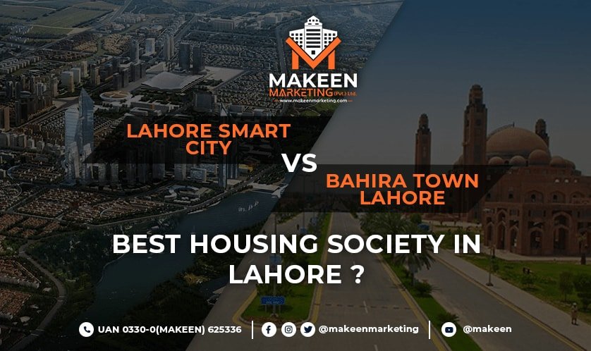 Lahore Smart City vs. Bahria Town: Best Housing Society in Lahore?