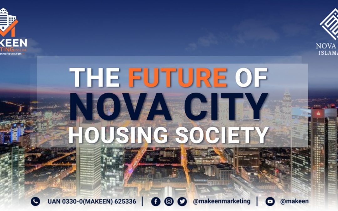 The Future of Nova City Housing Society | 2021