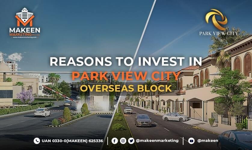 7 Reasons to Invest in Park View City Overseas Block