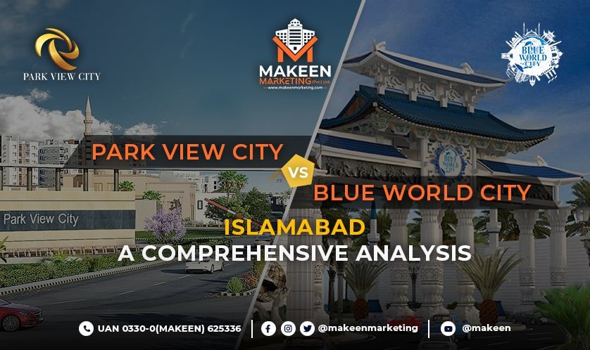 Park View City vs Blue World City Islamabad: A Comprehensive Analysis