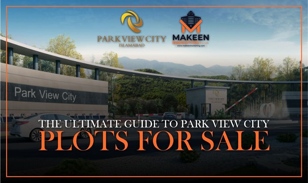 An Ultimate Guide to Park View City Plots for Sale [2021]