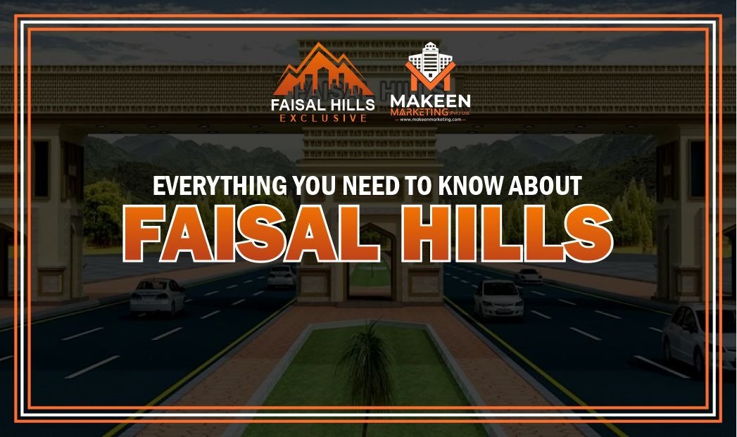 Everything You Need to Know About Faisal Hills | 2021
