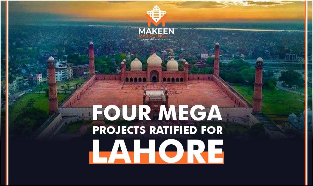 4 Mega Infrastructure Projects Approved for Lahore