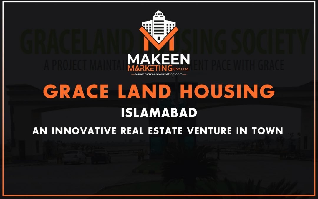 Graceland Housing Islamabad | An Innovative Real Estate Venture In Town