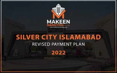 Silver city Islamabad Revised Payment Plan 2022 | Makeen Marketing